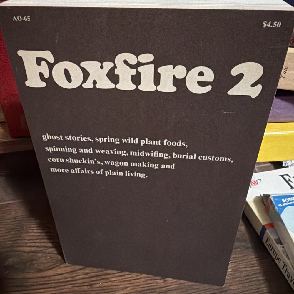 Foxfire‎ 2 Book Vintage Appalachian Folkcrafts Ghost Stories Wild Plants